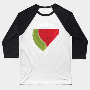 One In A Million: Watermelon Edition Baseball T-Shirt